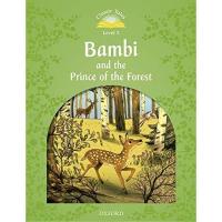 Classic Tales Second Edition: Level 3: Bambi and the Prince of the Forest Audio Pack