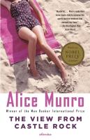The View from Castle Rock / Alice Munro