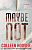 Maybe Not (A Novella) / Colleen Hoover