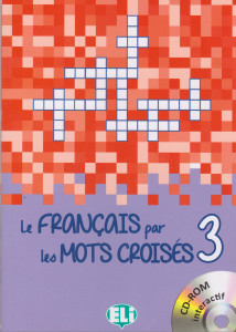 Le Francais Par Les Mots Croises : Book 3 + DVD-Rom