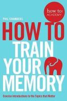 How to Train Your Memory