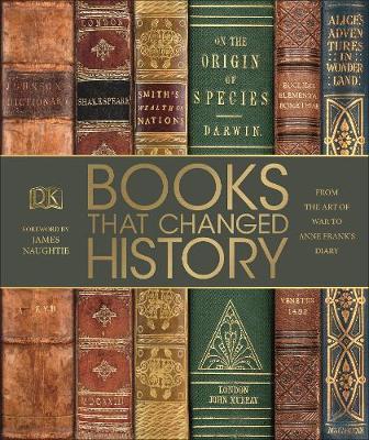 Books That Changed History : From the Art of War to Anne Frank's Diary