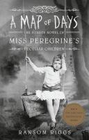 A Map of Days (Miss Peregrine's Peculiar Children Book 4)