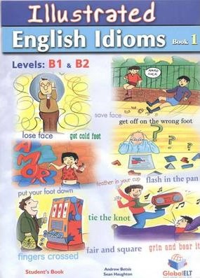 Illustrated Idioms B1 & B2 - Book 1 - Student's Book - Self-Study Edition