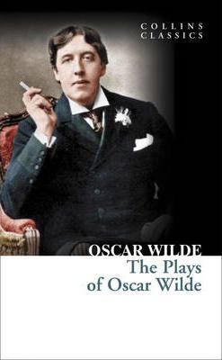 Collins Classics: Oscar Wilde Plays