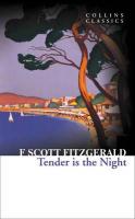 Collins Classics: Tender is the Night, Fitzgerald, F.S.
