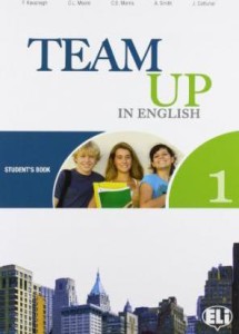 Team Up in English: Student’s Book and Home Run Reader v. 1