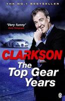 Top Gear Years, Clarkson, Jeremy