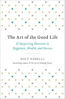 The Art of the Good Life