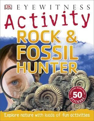 DK Eyewitness Activity: Rock&Fossil Hunter PB 