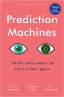 Prediction machines, updated and expanded: The Simple Economics of AI