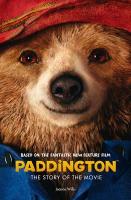 Paddington Movie — Paddington: the Story of the Movie