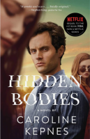 Hidden Bodies (YOU Series, Book 2) Caroline Kepnes