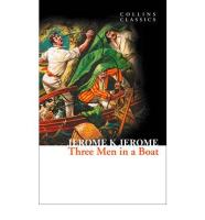 Three Men in a Boat. Jerome, Jerome K