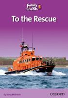 Family and Friends 5. To the Rescue