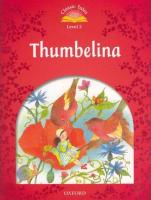 Classic Tales Second Edition: Level 2: Thumbelina e-Book & Audio Pack