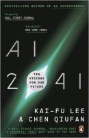 AI 2041: Ten Visions for our Future