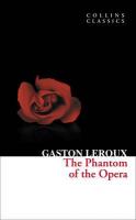 Collins Classics: The Phantom of the Opera