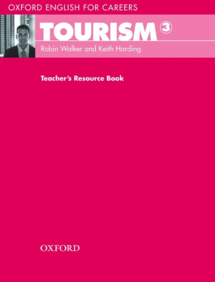 Oxford English for Careers: Tourism 3: Teacher's Resource Book / Книга для учителя