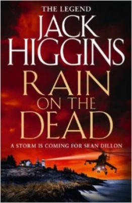 Rain on the Dead, Higgins, Jack,