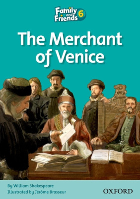 Family and Friends 6. The Merchant of Venice