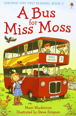 A Bus for Miss Moss (Usborne Very First Reading)