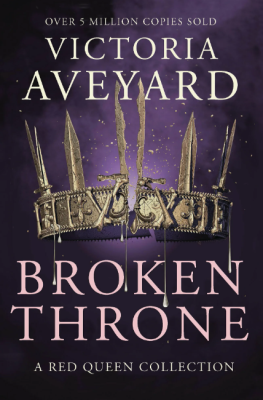 Broken Throne (Red Queen Series, Book 5) / Victoria Aveyard