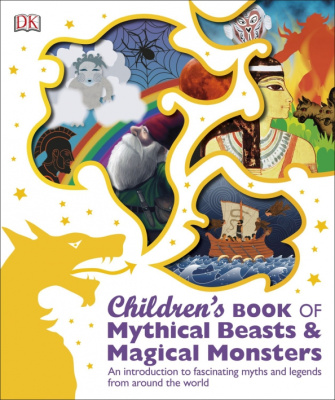 DK Children’s Book of Mythical Beasts and Magical Monsters