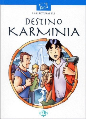 Las Lecturas ELI 4: Destino Karminia (+ Audio CD) Адаптированная книга для чтения