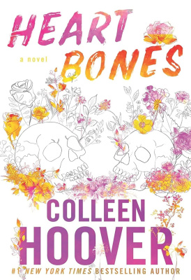 Heart Bones: A Novel by Colleen Hoover