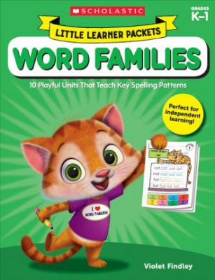 Little Learner Packets: Word Families : 10 Playful Units That Teach Key Spelling Patterns