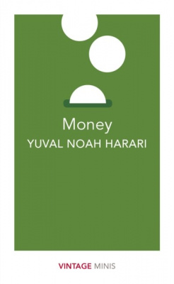 Money, Harari, Yuval Noah