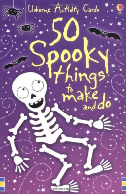 50 Spooky Things to Make and Do (Usborne Activity Cards)