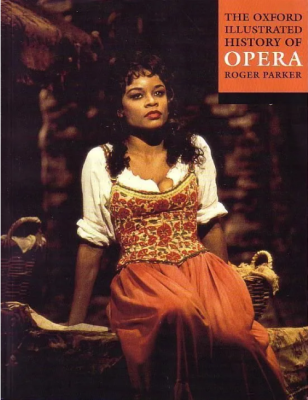 The Oxford Illustrated History of Opera