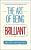 The Art of Being Brilliant
