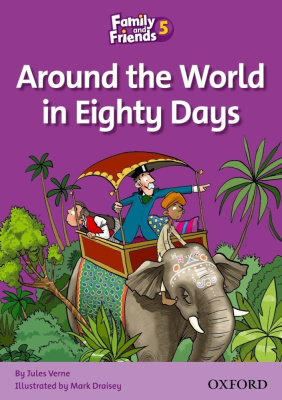 Family and Friends 5. Around the World in Eighty Days