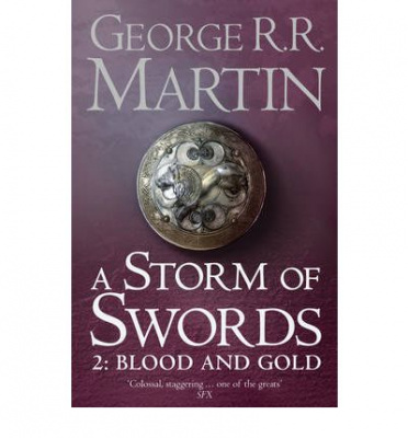 Storm of Swords: Blood and Gold, A ,(book 3, part 2), Martin, George R.R.