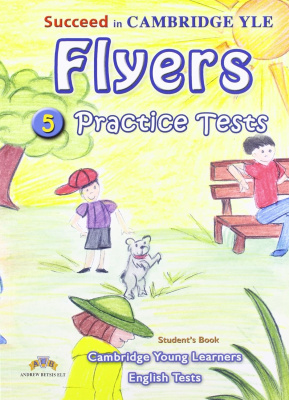 Succeed in Cambridge YLE: Flyers 5 Practice Tests