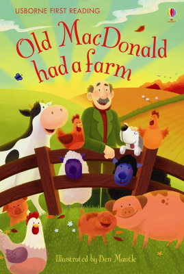 Old MacDonald Had a Farm (Usborne First Reading: Level One)