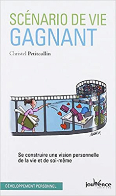 Scénario de vie gagnant / Christel Petitcollin