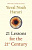 “21 Lessons for the 21st Century” Yuval Noah Harari