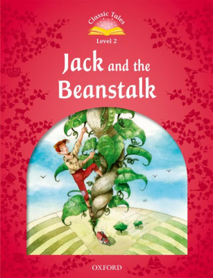Classic Tales Second Edition: Level 2: Jack and the Beanstalk Pack